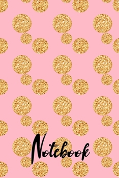 Notebook: Birthday Faux Gold Glitter Notebook Wide Ruled Lined Journal 6x9 Inch ( Legal ruled ) Family Anniversary Party Gift Idea Holidays Mom Dad or Kids