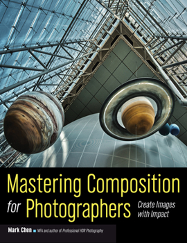 Paperback Mastering Composition for Photographers: Create Images with Impact Book