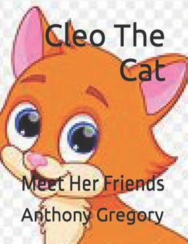 Paperback Cleo The Cat: Meet Her Friends Book