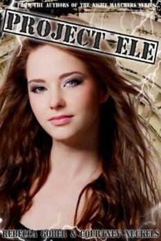 Project ELE - Book #1 of the Project ELE