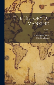 Hardcover The History of Mankind; Volume 1 Book