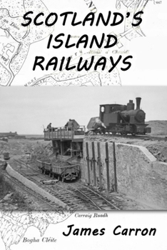 Paperback Scotland's Island Railways Book