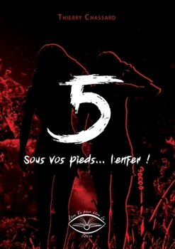Paperback 5, sous vos pieds, l'enfer (French Edition) [French] Book
