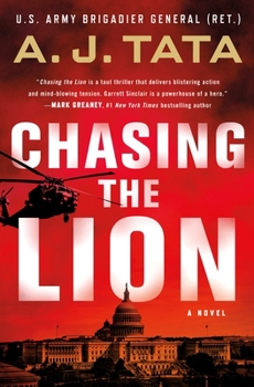 Hardcover Chasing the Lion: A Garrett Sinclair Novel Book
