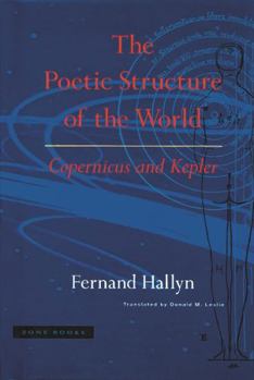 Paperback The Poetic Structure of the World: Copernicus and Kepler Book