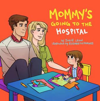 Paperback Mommy's Going to the Hospital Book