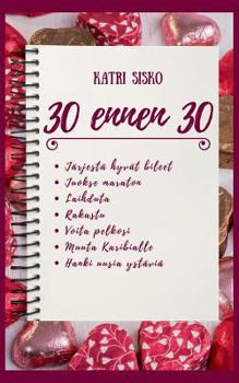 Paperback 30 ennen 30 [Finnish] Book