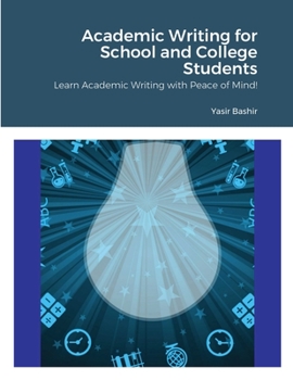 Paperback Academic Writing for College Students: Learn Academic Writing with Peace of Mind! Book