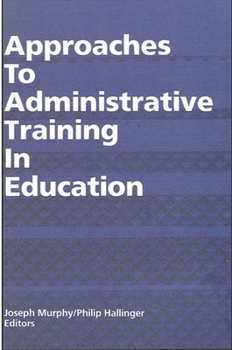 Paperback Approaches to Administrative Training in Education Book