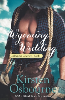 Wyoming Wedding - Book #1 of the Culpepper Cowboys