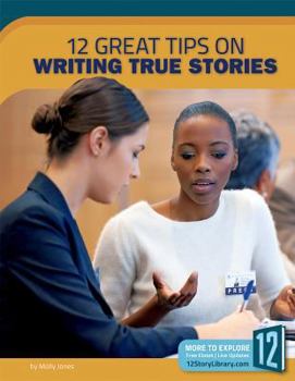 Library Binding 12 Great Tips on Writing True Stories Book