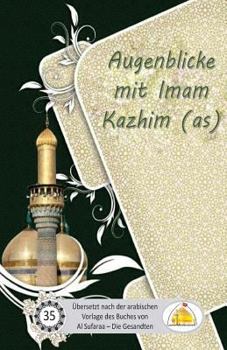 Paperback Augenblicke mit Imam Kazhim (as) [German] Book