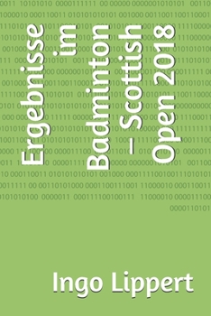 Paperback Ergebnisse im Badminton - Scottish Open 2018 [German] Book