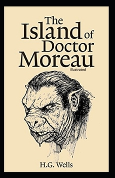 The Island of Doctor Moreau Illustrated