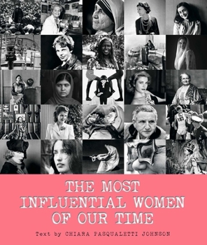 Hardcover The Most Influential Women of Our Time Book