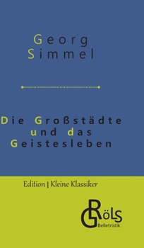 Hardcover Die Großstädte und das Geistesleben [German] Book