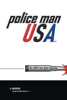 Paperback Police Man Usa: The Shot That Split America Book