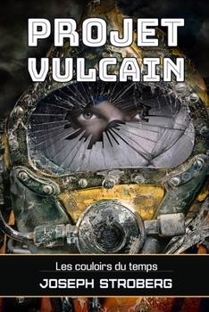 Paperback Projet Vulcain: Les couloirs du temps [French] Book