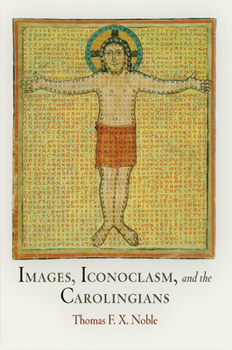 Paperback Images, Iconoclasm, and the Carolingians Book