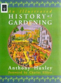 Hardcover The Illustrated History of Gardening Book