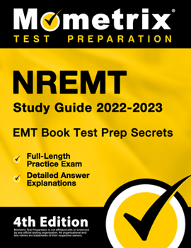Paperback EMT Book 2022-2023 - Nremt Study Guide Secrets Test Prep, Full-Length Practice Exam, Detailed Answer Explanations: [4th Edition] Book