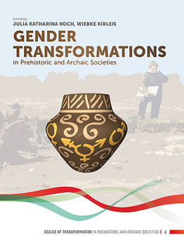 Paperback Gender Transformations in Prehistoric and Archaic Societies Book