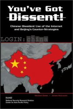 Paperback You've Got Dissent!: Chinese Dissident Use of the Internet and Beijing's Counter-Stragegies Book