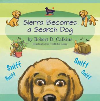 Paperback Sierra Becomes a Search Dog Book