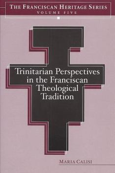 Paperback Trinitarian Perspectives in the Franciscan Theological Tradition Book