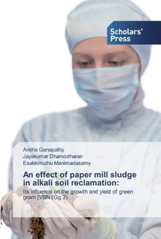 Paperback An effect of paper mill sludge in alkali soil reclamation Book