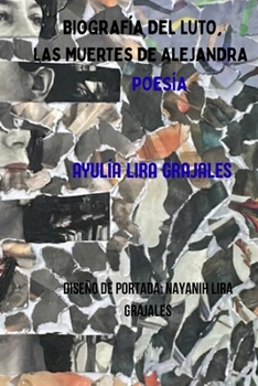 Paperback Biografía del Luto: Las Muertes de Alejandra [Spanish] Book