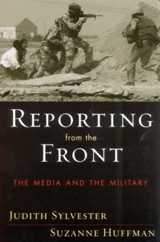 Paperback Reporting from the Front: The Media and the Military Book