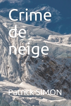 Paperback Crime de neige [French] Book