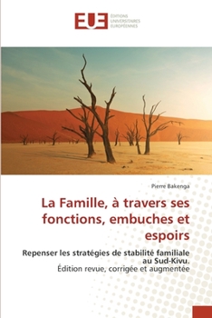 Paperback La Famille, à travers ses fonctions, embuches et espoirs [French] Book