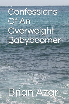 Paperback Confessions Of An Overweight Babyboomer Book