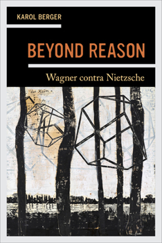 Hardcover Beyond Reason: Wagner Contra Nietzsche Book