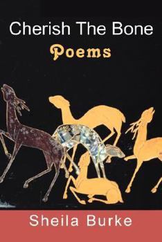 Paperback Cherish the Bone: Poems Book
