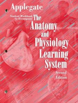 Paperback Student Workbook to Accompany The Anatomy and Physiology Learning System Book