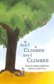 Paperback And I Climbed, And I Climbed Book