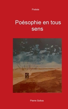 Paperback Poésophie en tous sens [French] Book