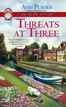 Threats at Three - Book #10 of the Lois Meade Mystery