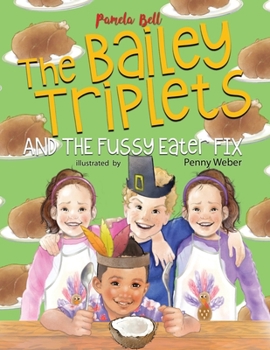 Paperback The Bailey Triplets and The Fussy Eater Fix Book