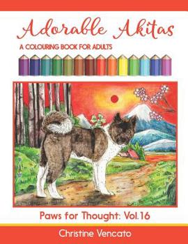 Paperback Adorable Akitas: A Colouring Book for Adults Book
