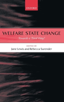 Hardcover Welfare State Change: Towards a Third Way? Book