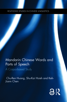 Paperback Mandarin Chinese Words and Parts of Speech: A Corpus-Based Study Book