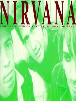 Paperback Nirvana and the Sound of Seattle Book