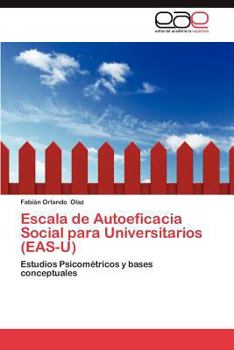 Paperback Escala de Autoeficacia Social Para Universitarios (Eas-U) [Spanish] Book