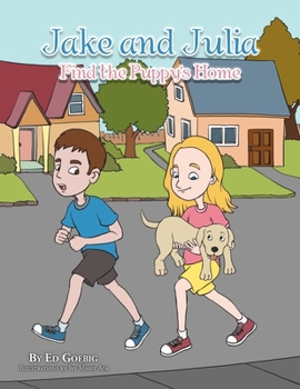 Paperback Jake and Julia Find the Puppy's Home Book