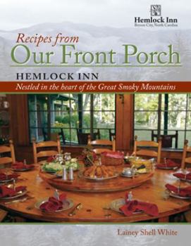 Flexibound Recipes from Our Front Porch, Third Edition by Lainey Shell White (2012-01-01) Book