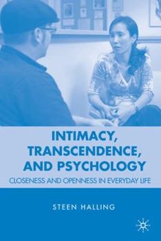 Paperback Intimacy, Transcendence, and Psychology: Closeness and Openness in Everyday Life Book